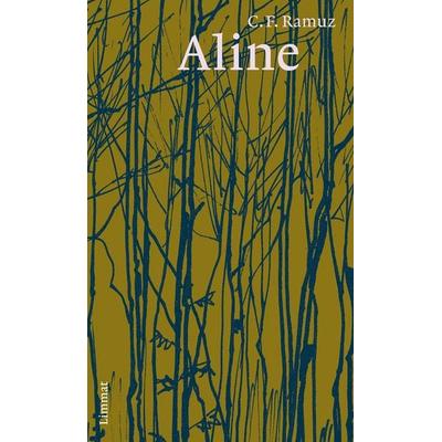 Aline, Gebundene Ausgabe von Charles Ferdinand Ramuz, Limmat, 978-3-85791-871-1