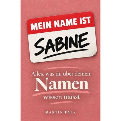 Mein Name ist Sabine, Taschenbuch von Martin Falk, Buchwerk, 978-3-694-71139-1