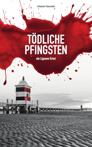 Johannes Hausmann - Tödliche Pfingsten: Ein Lignano Krimi - Preis vom 09.10.2026 07:28:09 h