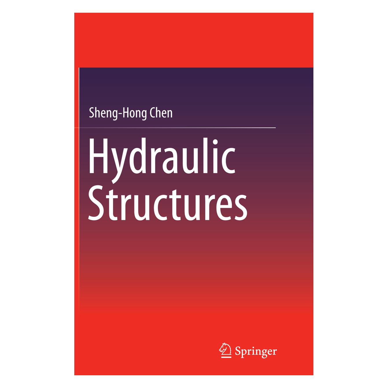 Springer Hydraulic Structures (Englisch, Softcover, Sheng-Hong Chen) (55863622)