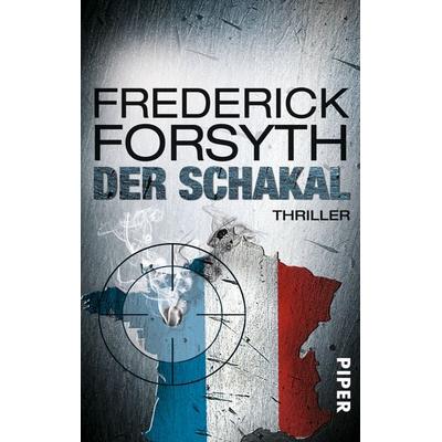 Der Schakal, Taschenbuch von Frederick Forsyth, Piper Taschenbuch, 978-3-492-30214-2