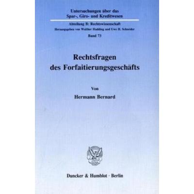 Rechtsfragen des Forfaitierungsgeschäfts., Taschenbuch von Hermann Bernard, Duncker & Humblot, 978-3-428-07280-4