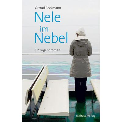 Nele im Nebel, Gebundene Ausgabe von Ortrud Beckmann, Mabuse