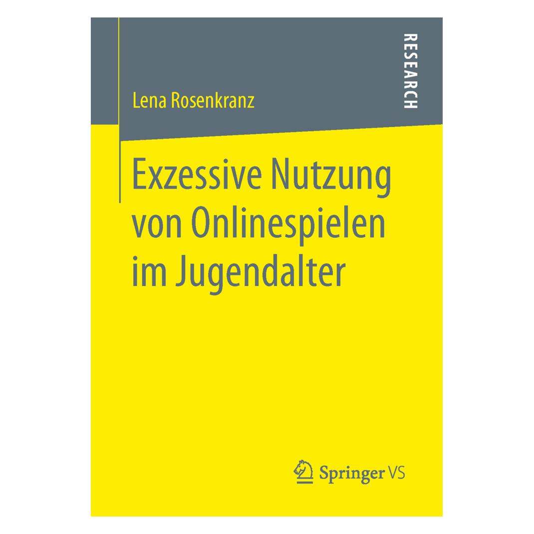 Springer Exzessive Nutzung von Onlinespielen im Jugendalter (Deutsch, Softcover, Lena Rosenkranz) (35150544)