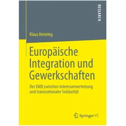 Europäische Integration und Gewerkschaften, Fachbücher von Klaus Henning