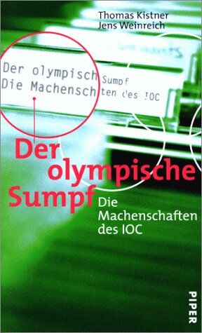 Thomas Kistner - Der olympische Sumpf. Die Machenschaften des IOC. - Preis vom 09.10.2026 07:28:09 h
