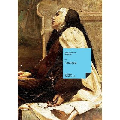 Antología, Taschenbuch von Santa Teresa de Jesús, Linkgua ediciones, 978-84-96290-25-9