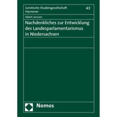 Nachdenkliches zur Entwicklung des Landesparlamentarismus in Niedersachsen, Geheftet von Albert Janssen, Nomos, 978-3-8329-2829-2