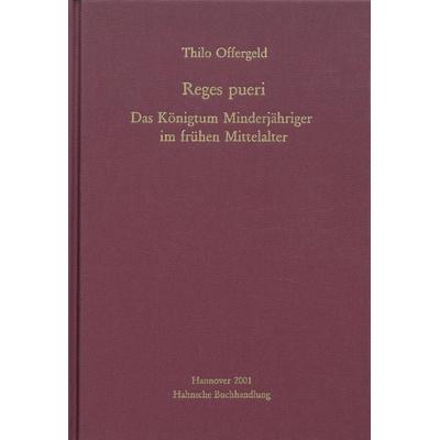 Reges pueri, Gebundene Ausgabe von Thilo Offergeld, Harrassowitz, 978-3-447-17224-0