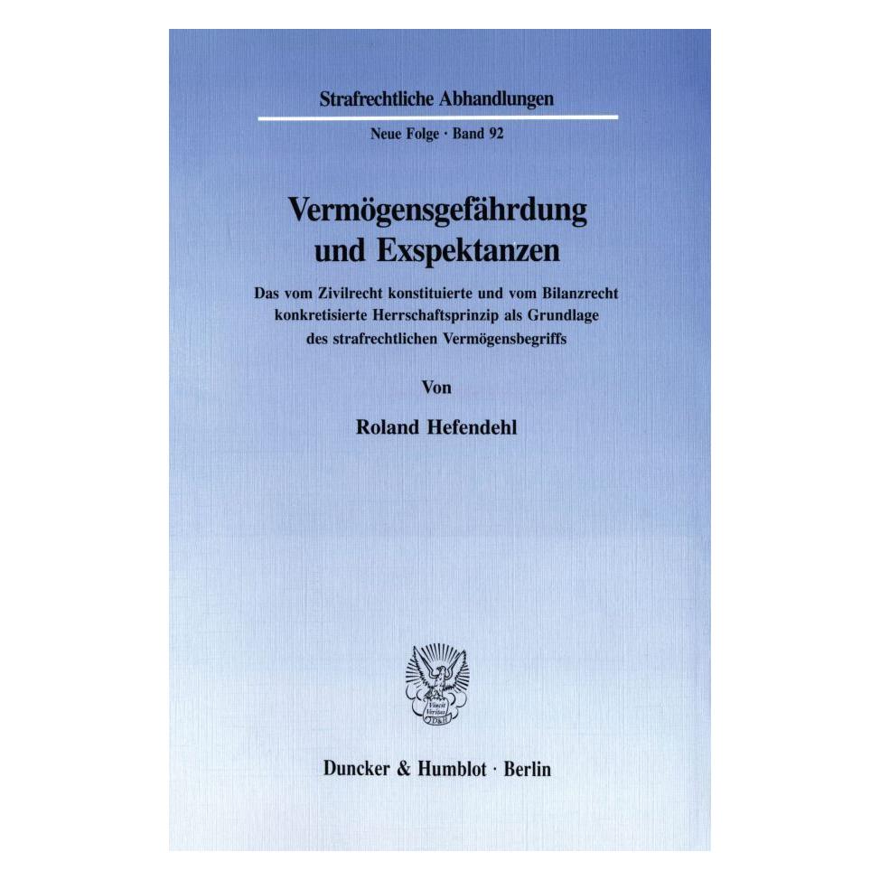 Duncker & Humblot Vermögensgefährdung und Exspektanzen (Deutsch, Softcover, Roland Hefendehl) (7221326)