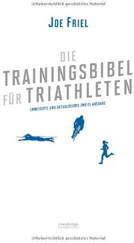 Joe Friel - Die Trainingsbibel für Triathleten (Aktualisierte Neuauflage) - Preis vom 09.10.2026 07:28:09 h