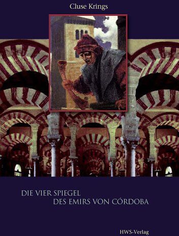Cluse Krings - Die vier Spiegel des Emirs von Córdoba: Eine andalusische Saga - Preis vom 30.09.2026 22:30:23 h