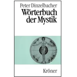 Wörterbuch der Mystik, Fachbücher von Peter Dinzelbacher