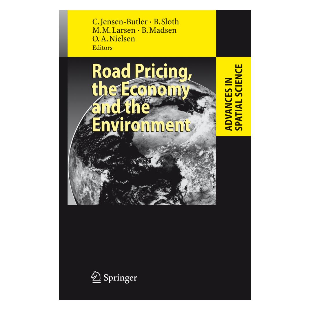 Springer Road Pricing, the Economy and the Environment (Englisch, Softcover, Bjarne Madsen, Brigitte Sloth, C. Jensen-Butler, Morten M. Larsen, Otto A. Nielsen) (55376400)