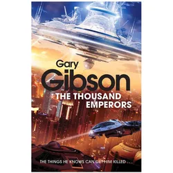 The Thousand Emperors, Belletristik von Gary Gibson