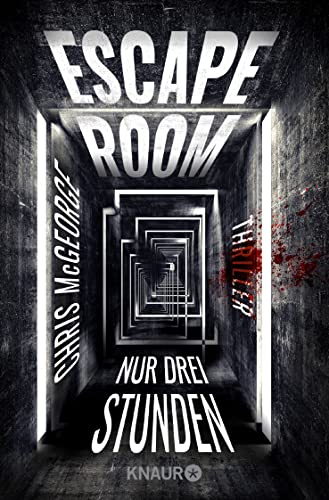 Chris McGeorge - Escape Room - Nur drei Stunden: Thriller - Preis vom 07.10.2026 11:45:10 h