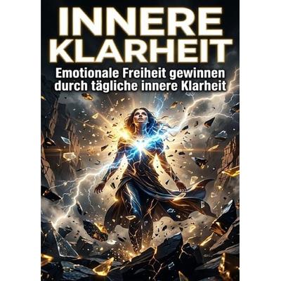Innere Klarheit, Taschenbuch von Lukas Berger, Epubli, 978-3-565-39033-5