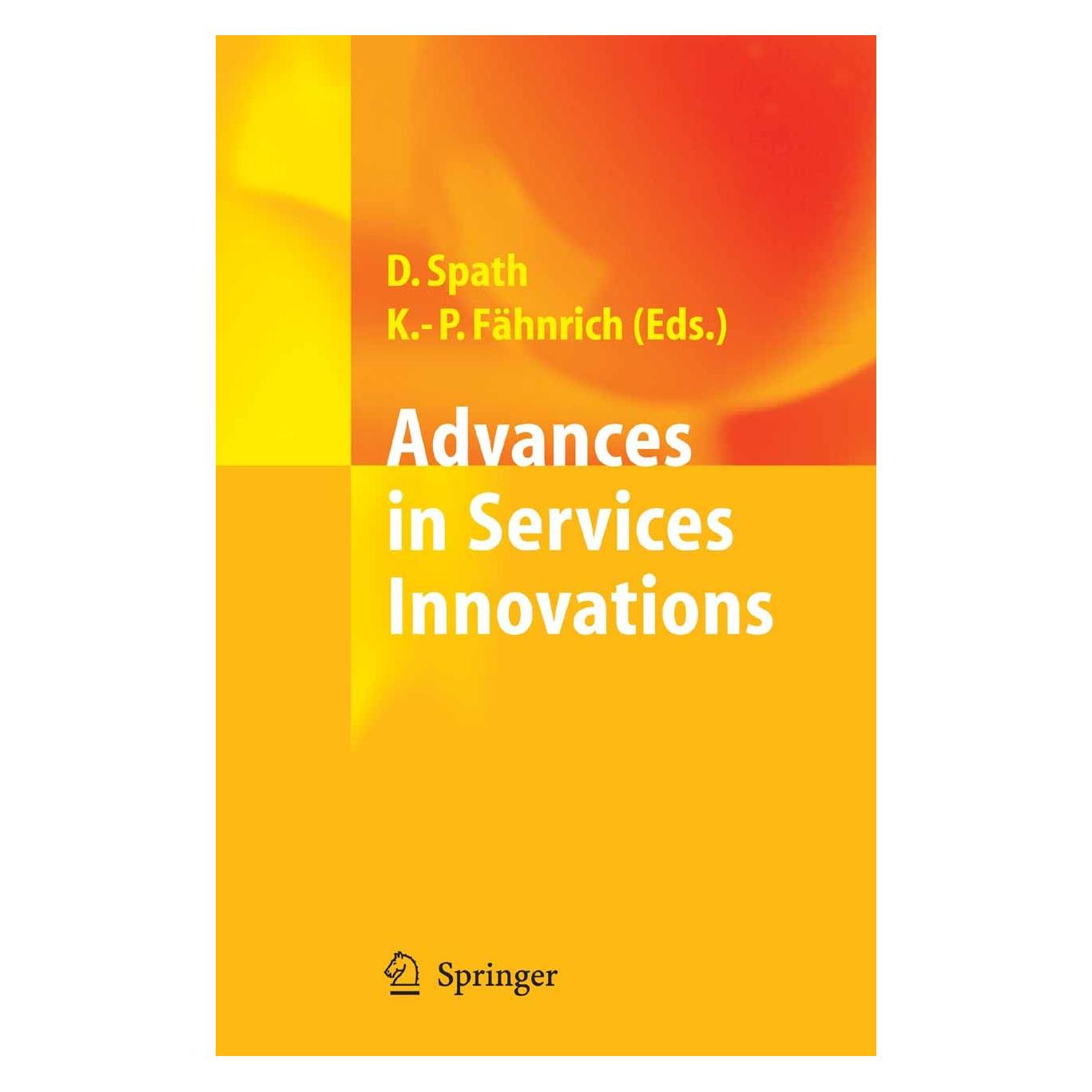 Springer Advances in Services Innovations (Englisch, Hardcover, Dieter Spath, Klaus-Peter Fähnrich) (9783540298588)