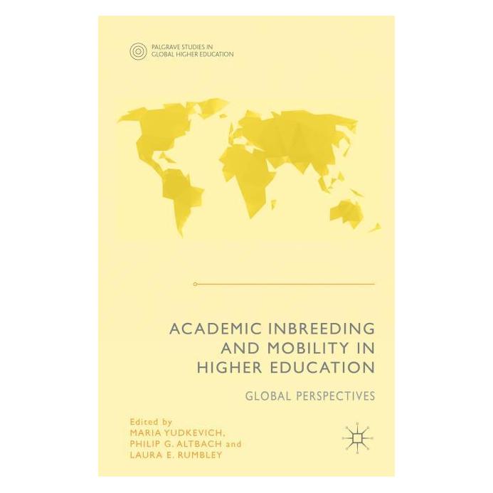 Palgrave Macmillan Uk Academic Inbreeding and Mobility in Hig (Englisch, Hardcover, Laura E Rumbley, Maria Yudkevich, Philip G Altbach) (63335035)