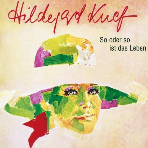 Hildegard Knef - So oder so ist das Leben - Preis vom 19.10.2026 19:33:35 h