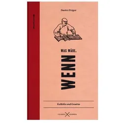 Was wäre wenn, Ratgeber von Dmitri Prigov