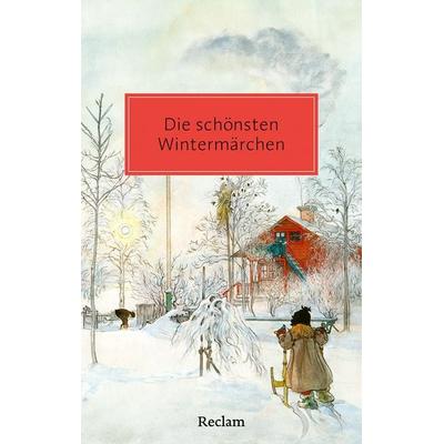 Die schönsten Wintermärchen, Taschenbuch von , Reclam, Philipp, 978-3-15-020756-7
