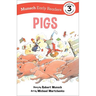 Pigs Early Reader, Gebundene Ausgabe von Robert Munsch, Ingram Publishers Services, 978-1-77321-653-9