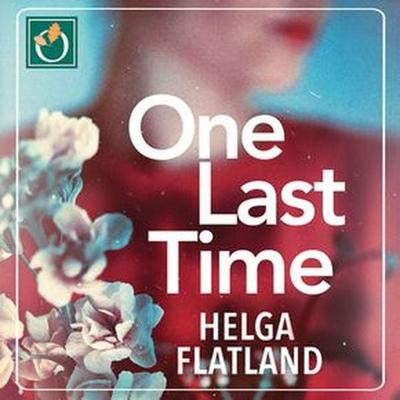 One Last Time - Helga Flatland, Audio, 9781399108737