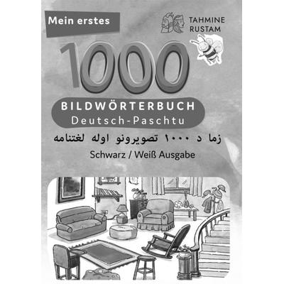 Meine ersten 1000 Wörter Bildwörterbuch Deutsch-Paschtu, Tahmine und Rustam, Taschenbuch von Tahmine und Rustam, Interkultura Verlag - Social Business