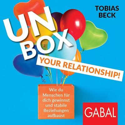 Unbox your Relationship! - Tobias Beck, Audio, 9783956239472