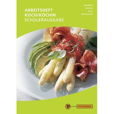 Arbeitsheft Koch/Köchin - Schülerausgabe, Taschenbuch von Thomas Wolffgang,Frank Brandes,Heike Harten,Marco Voll, Pfanneberg, 978-3-8057-0735-0