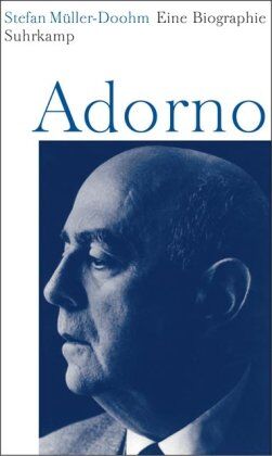 Stefan Müller-Doohm - Adorno: Eine Biographie - Preis vom 11.10.2026 03:10:56 h
