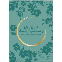 Das Buch Deiner Wandlung, Belletristik von Franziska Martini
