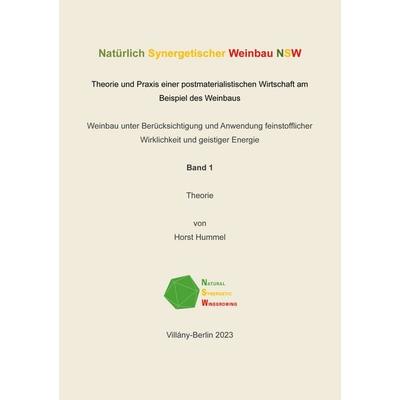 Natürlich Synergetischer Weinbau, Taschenbuch von Horst Hummel, BoD – Books on Demand, 978-3-7578-1013-9