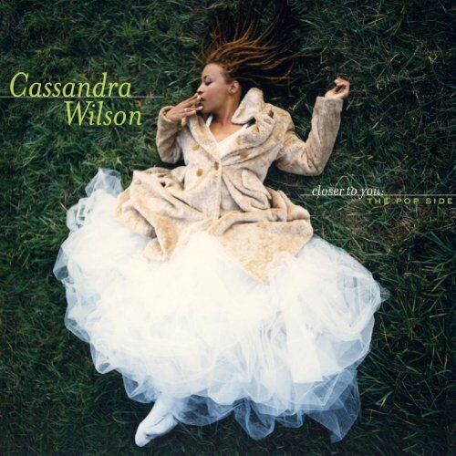Cassandra Wilson - Closer to You: the Pop Sides - Preis vom 12.10.2026 11:37:12 h