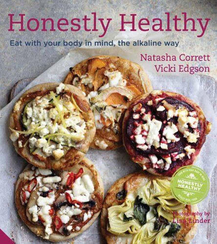Natasha Corrett - Honestly Healthy: Eat with Your Body in Mind, the Alkaline Way - Preis vom 17.10.2026 19:25:27 h
