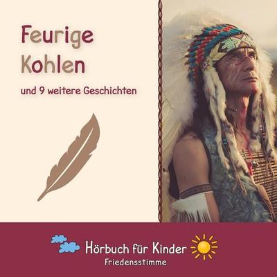 Feurige Kohlen und 9 weitere Geschichten - Traditional, Audio, 9783885031796