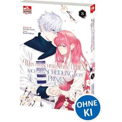 Mein erfrischend neues Leben nach der Scheidung vom Prinzen 03, Taschenbuch von Kyouka Izumi, Loewe, 978-3-7432-2631-9