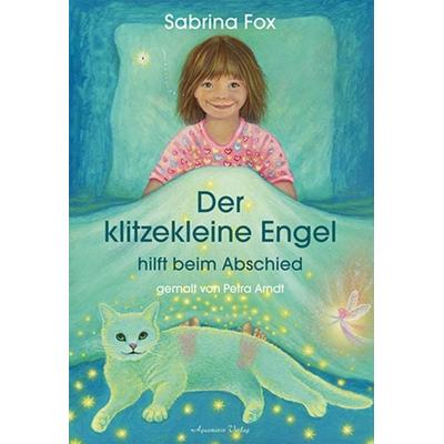 Der klitzekleine Engel hilft beim Abschied, Taschenbuch von Sabrina Fox, Aquamarin, 978-3-89427-543-3