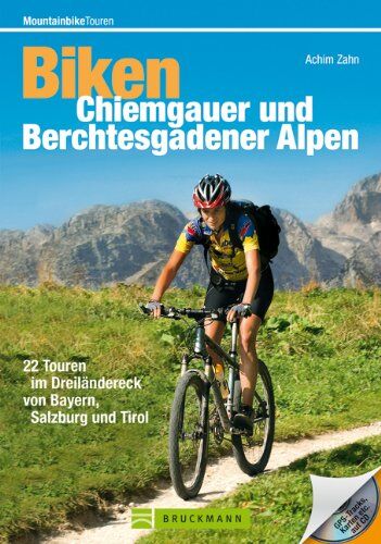 Achim Zahn - Biken Chiemgauer und Berchtesgadener Alpen: 22 Touren im Dreiländereck von Bayern, Salzburg und Tirol (Mountainbiketouren) - Preis vom 16.10.2026 11:41:07 h