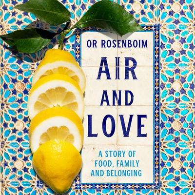 Air and Love - Or Rosenboim, Audio, 9781529098112