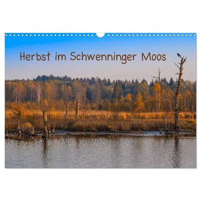 Herbst im Schwenninger Moos (Wandkalender 2027 DIN A3 quer), CALVENDO Monatskalender