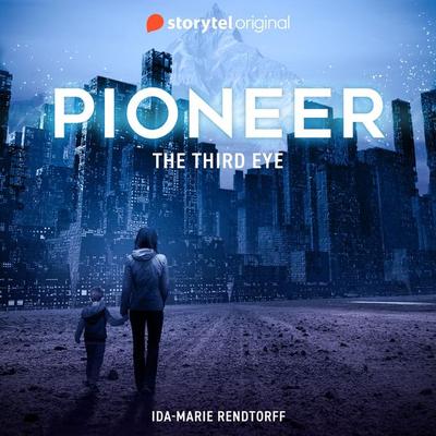 Pioneer - The Third Eye - Ida-Marie Rendtorff, Audio, 9789180369572