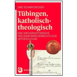 Tübingen, katholisch-theologisch, Sachbücher von Uwe Scharfenecker