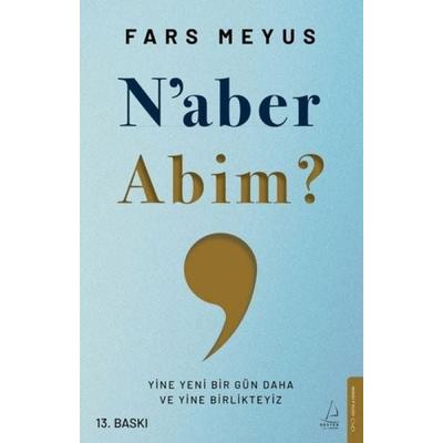 Naber Abim?, Taschenbuch von Fars Meyus, Destek Yayinevi