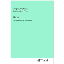 Hellas, Ratgeber von Fritz Baumgarten, Wilhelm Wägner