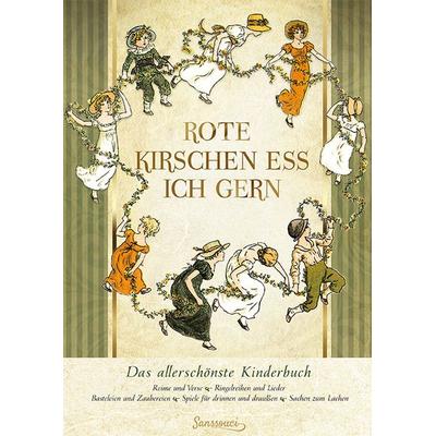 Rote Kirschen ess ich gern, Gebundene Ausgabe von Johannes Thiele, Sanssouci, 978-3-99056-048-8