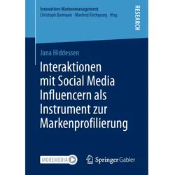 Interaktionen mit Social Media Influencern als Instrument zur Markenprofilierung, Fachbücher von Jana Hiddessen