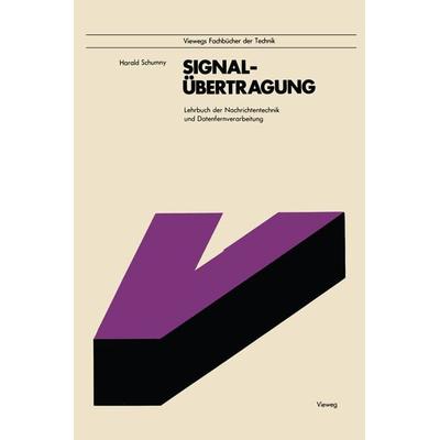 Signalübertragung, Taschenbuch von Harald Schumny, Vieweg & Teubner, 978-3-528-04072-7