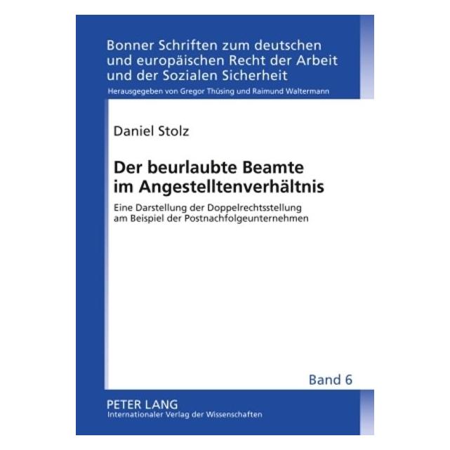 Peter Lang Der beurlaubte Beamte im Angestelltenverhältnis (Deutsch, Hardcover, Daniel Stolz) (7213551)